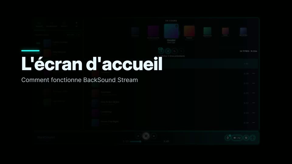 Comment fonctionne l'écran d'accueil de BackSound Stream